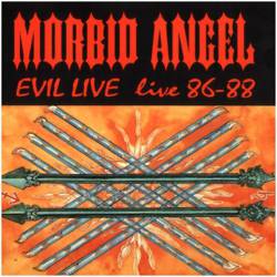 Morbid Angel : Evil Live Live 86-88